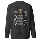 D E A D  L O V E  CREWNECK SWEATSHIRT